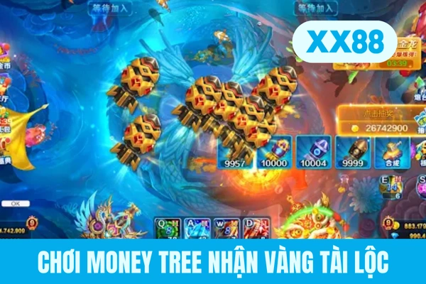 Chơi Money Tree nhận vàng tài lộc Chơi Money Tree nhận vàng tài lộc