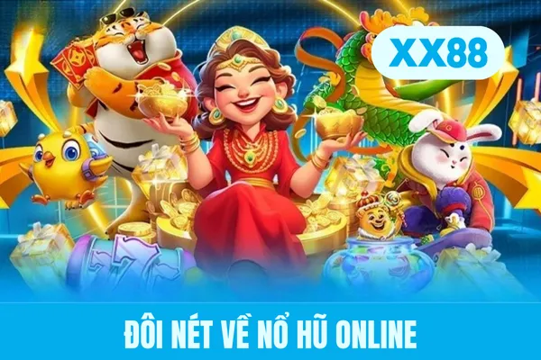 Đôi nét về nổ hũ online Đôi nét về nổ hũ online