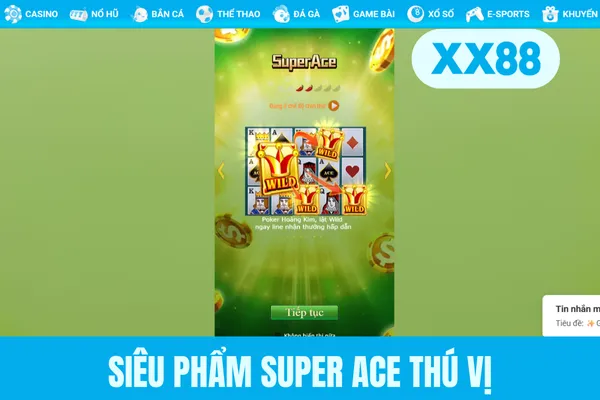 Siêu phẩm Super Ace thú vị Siêu phẩm Super Ace thú vị